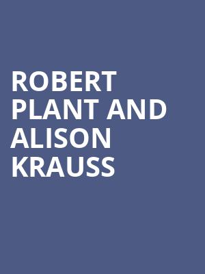 Robert Plant and Alison Krauss, The Pavilion at Star Lake, Burgettstown