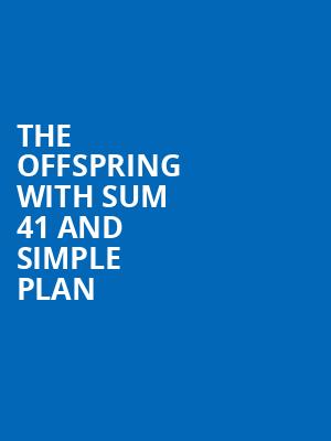 The Offspring with Sum 41 and Simple Plan, The Pavilion at Star Lake, Burgettstown