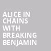 Alice in Chains with Breaking Benjamin, KeyBank Pavilion, Burgettstown